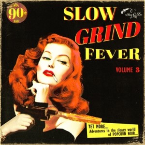 V.A. - Slow Grind Fever Vol 3 - Klik op de afbeelding om het venster te sluiten